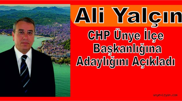 Ali Yalçın CHP de Aday