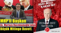 MHP’li Başkan Av. Murtaza Hacıimamoğlu’ndan Büyük Mitinge Davet!..