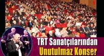 TRT Sanatçılarından Unutulmaz Konser