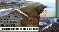 Trabzon'da Yaşanan Uçak Kazasında Yeni Detaylar Ortaya Çıktı