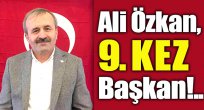 Ali Özkan, 9'uncu kez Başkan!..