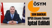 KPSS Lisans Sınavı İptal Edildi